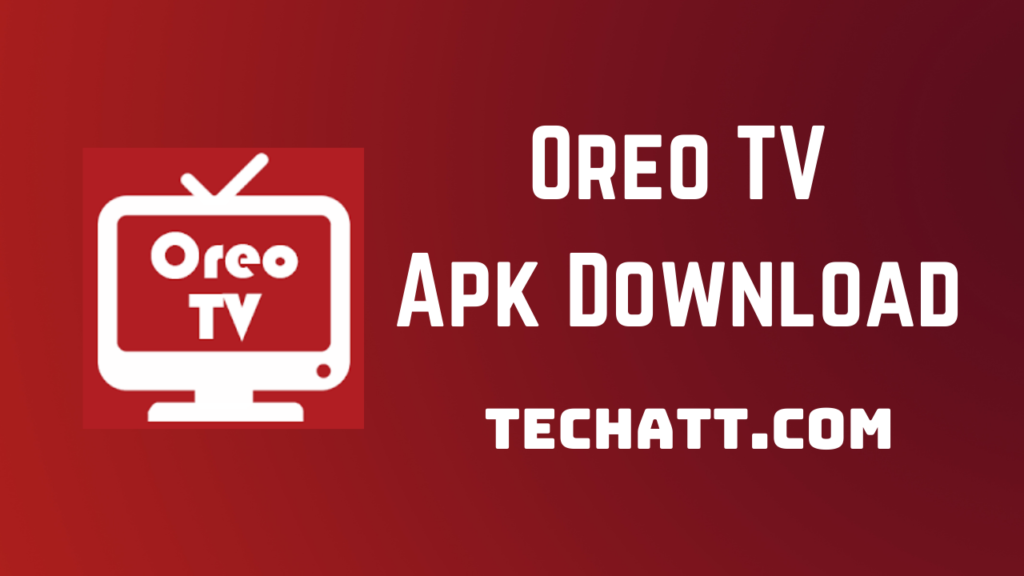 Oreo TV Apk Download TECHATT.COM