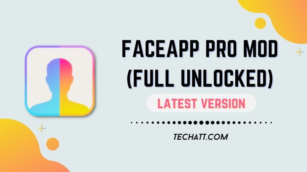 FaceApp Pro MOD APK v10.1.4 (Full Unlocked) 2023 Latest Version