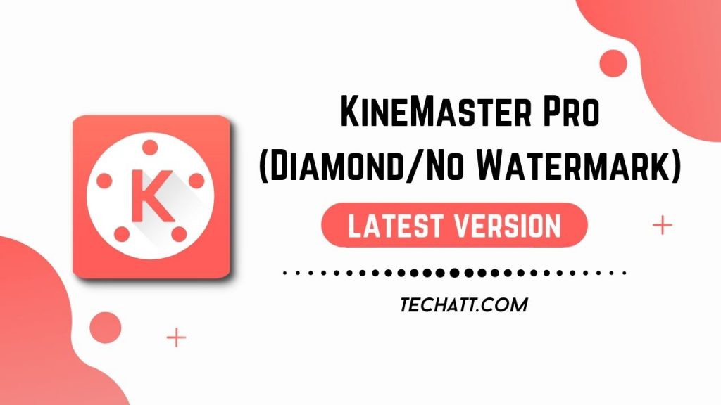 KineMaster Pro MOD APK (Premium Subscribed + Diamond + No Watermark)