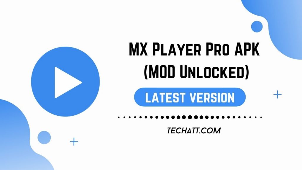 MX Player Pro APK (MOD Unlocked)