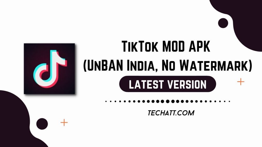 TikTok MOD APK (UnBAN India, No Watermark)