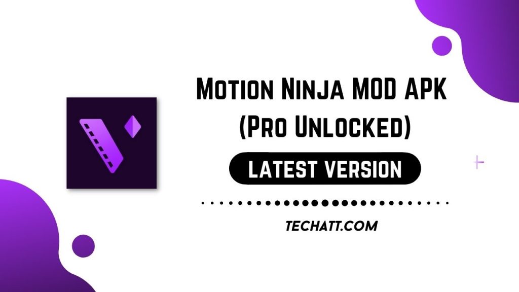 Motion Ninja MOD APK (Pro Unlocked) No watermark