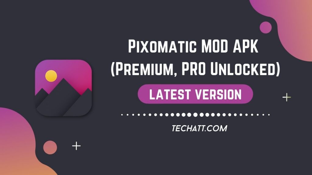 Pixomatic MOD APK (Premium, PRO Unlocked)