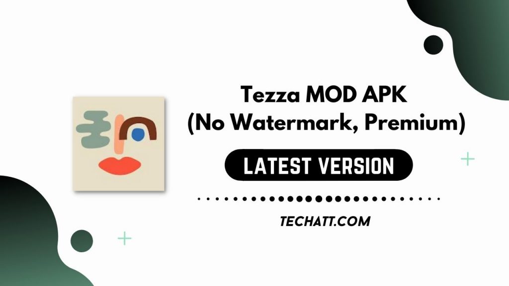 Tezza MOD APK (No Watermark, Premium) Free Download